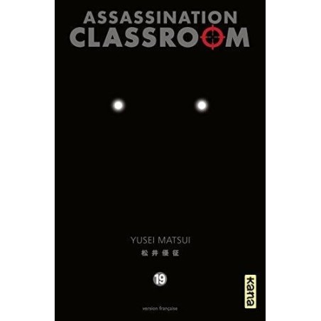 ASSASSINATION CLASSROOM - Tome 19 