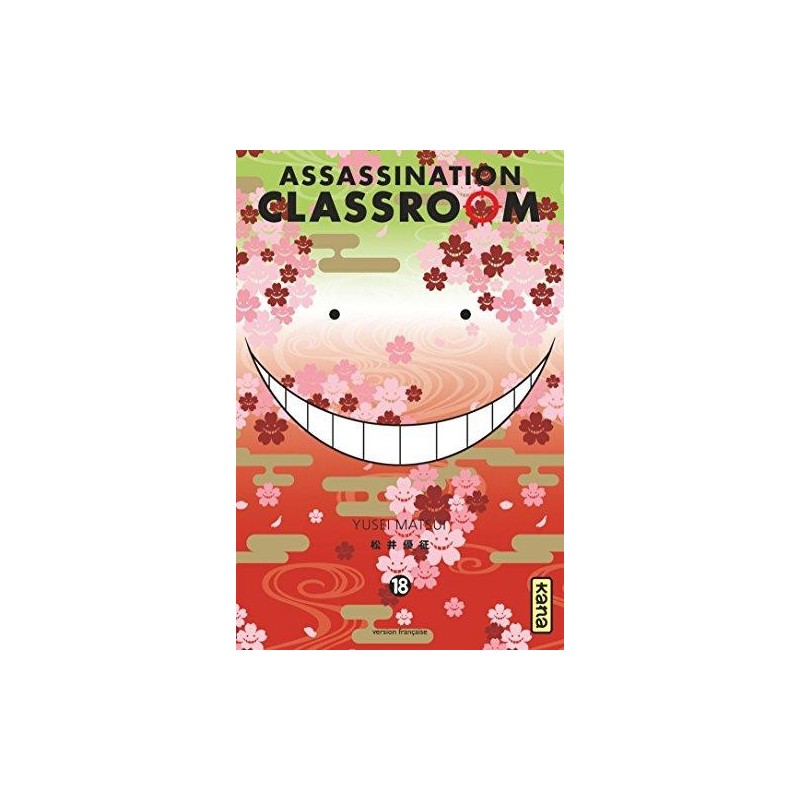 ASSASSINATION CLASSROOM - Tome 18 