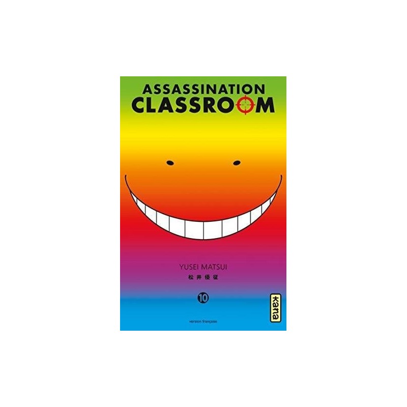 ASSASSINATION CLASSROOM - Tome 10 