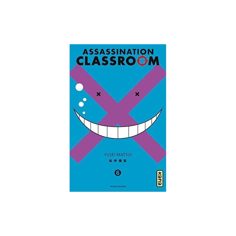 ASSASSINATION CLASSROOM - Tome 6 