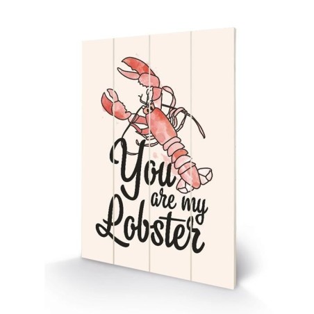 FRIENDS - You are my Lobster - Impression sur bois 40x59cm 