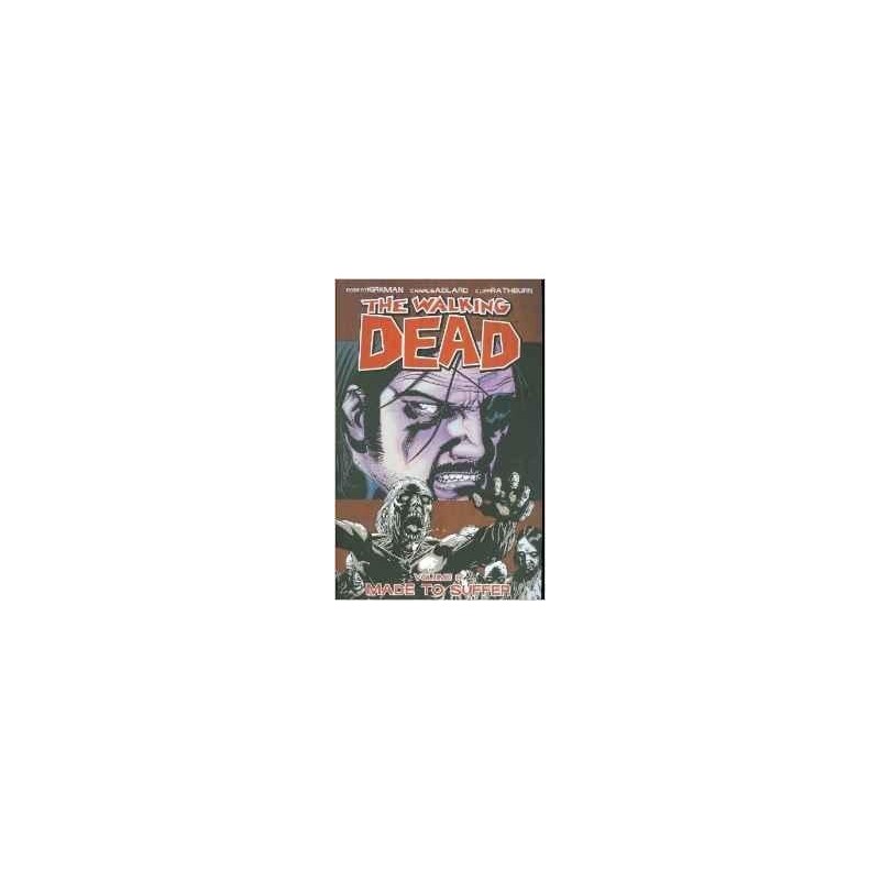 WALKING DEAD Vol 08 MADE TO SUFFER 