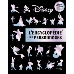 DISNEY - L'encyclopédie des personnages Disney - EDITION AUGMENTEE 