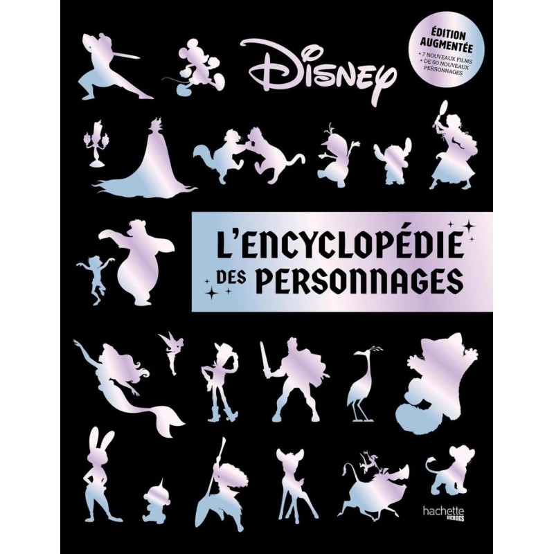 DISNEY - L'encyclopédie des personnages Disney - EDITION AUGMENTEE 