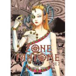 ZONE FANTOME - JUNJI ITO - Tome 2 2
