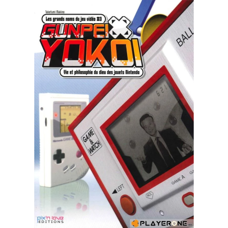 Biographie 03 - Gunpei Yokoi ( Pix N Love Edition ) 