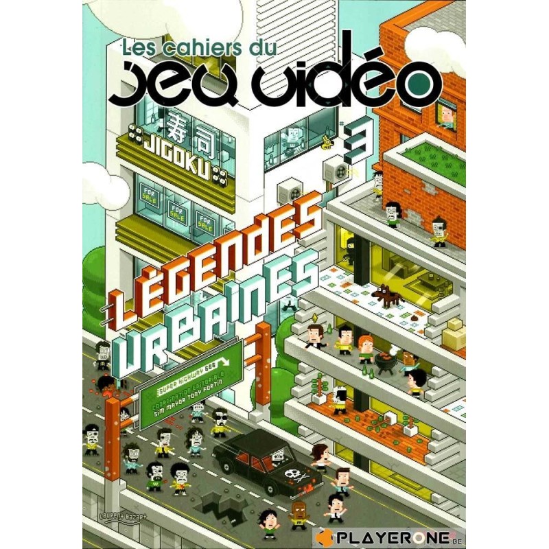Cahiers du Jeu Video 03 - Légendes Urbaines ( Pix N Love Edition ) 