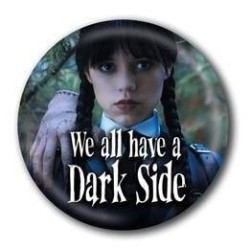 MERCREDI - Dark Side - Button Badge 25mm 2