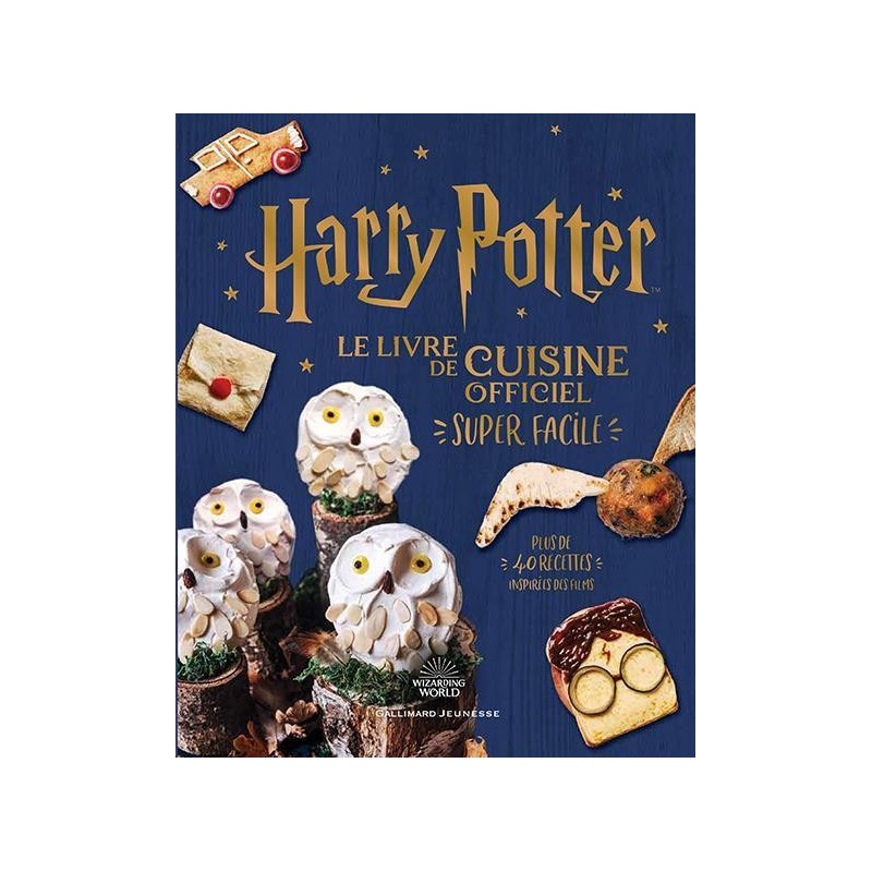 HARRY POTTER - Le livre de cuisine officiel - Super facile 
