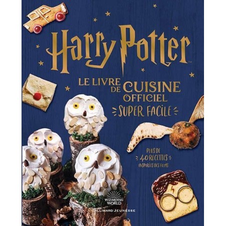 HARRY POTTER - Le livre de cuisine officiel - Super facile 