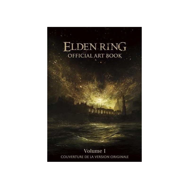 L'ART DE ELDEN RING - VOLUME 1 