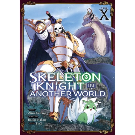 SKELETON KNIGHT IN ANOTHER WORLD - Tome 10 