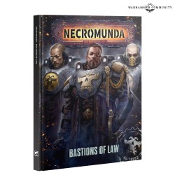 NECROMUNDA: BASTIONS OF LAW