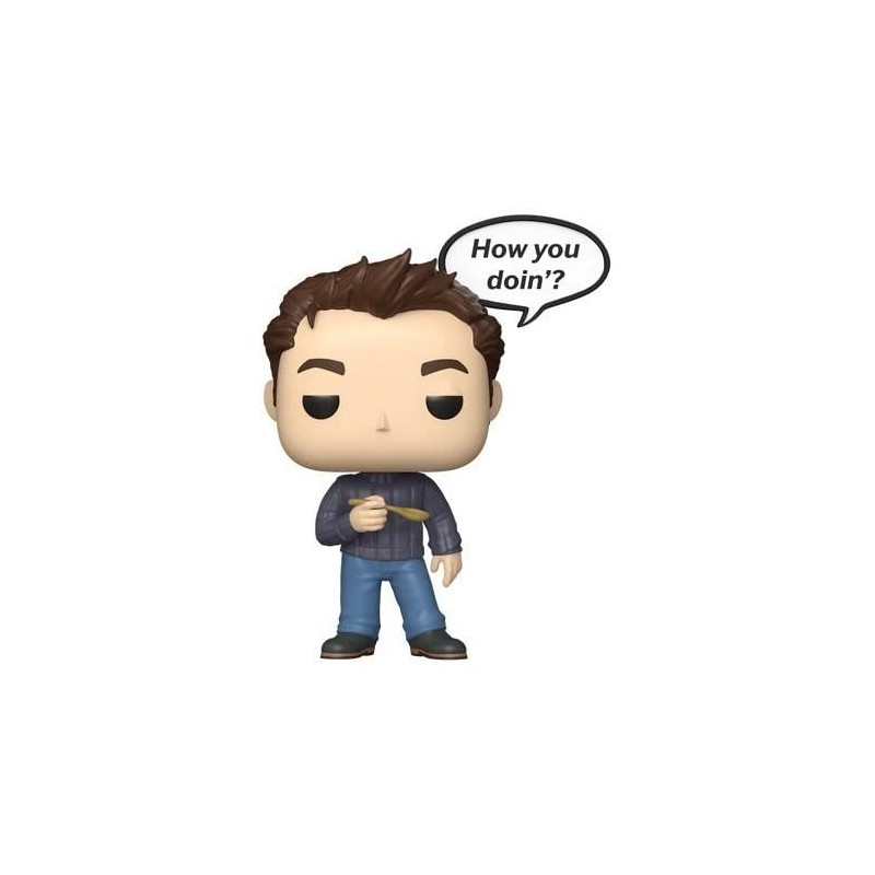 FRIENDS - POP Sayings N° 1723 - Joey Tribbiani (How you doin') 