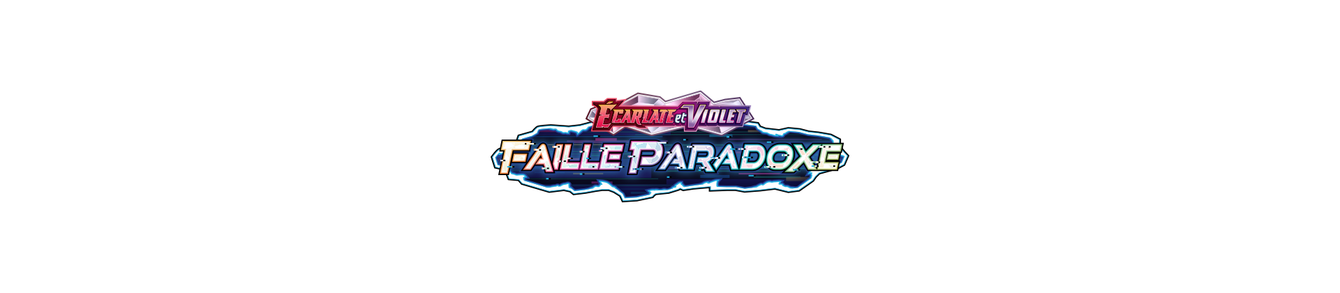 EV4 - Faille Paradoxe - Ecarlate et Violet