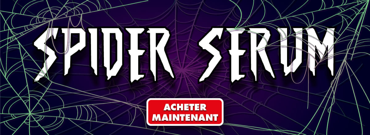 Sérum Araignée