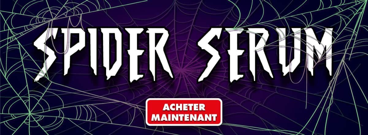Sérum Araignée