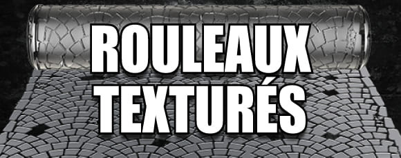 Rouleaux Texturés