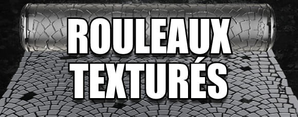 Rouleaux Texturés
